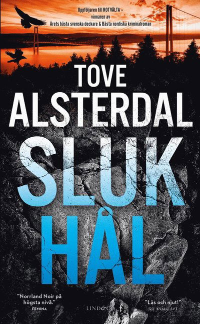 Slukhål - Tove Alsterdal - Bøger - Lind & Co - 9789180184892 - 11. august 2022