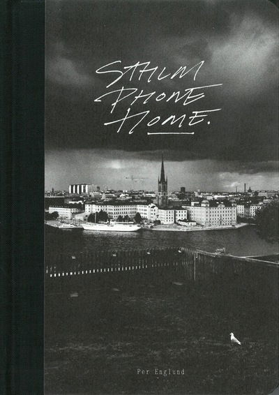 Cover for Per Englund · Sthlm Phone Home (Hardcover Book) (2016)