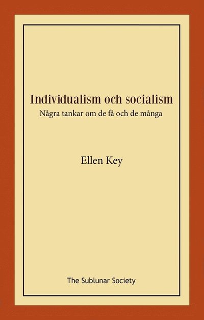 Cover for Ellen Key · Individualism och socialism: Några tankar om de få och många (Book) (2022)