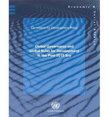 Cover for United Nations: Department of Economic and Social Affairs · Global governance and global rules for development in the post-2015 era (Paperback Book) (2014)