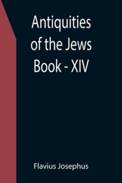 Cover for Flavius Josephus · Antiquities of the Jews; Book - XIV (Taschenbuch) (2021)