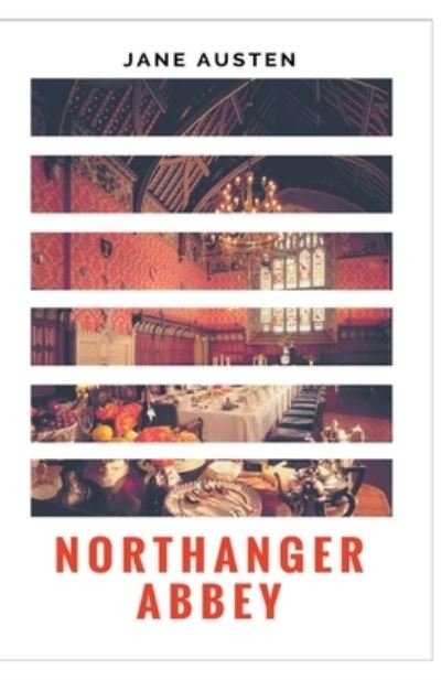 Northanger Abbey - Jane Austen - Livres - Maven Books - 9789387488892 - 1 juillet 2021