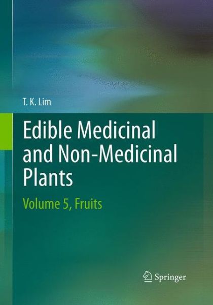 Cover for T. K. Lim · Edible Medicinal And Non Medicinal Plants (Book) [Softcover reprint of the original 1st ed. 2013 edition] (2016)