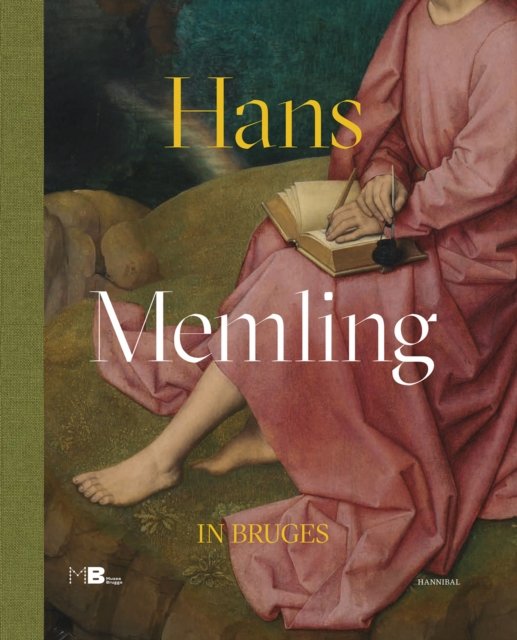 Hans Memling in Bruges - Anna Koopstra - Kirjat - Cannibal/Hannibal Publishers - 9789464666892 - keskiviikko 27. maaliskuuta 2024