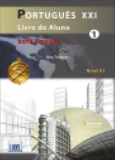 Cover for Ana Tavares · Portugues XXI - Nova Edicao: Pack: Livro do Aluno+ficheiros audio &amp; Cade (Paperback Book) (2018)