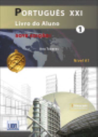 Portugues XXI - Nova Edicao: Pack: Livro do Aluno+ficheiros audio & Cade - Ana Tavares - Books - Edicoes Tecnicas Lidel - 9789897523892 - September 20, 2018