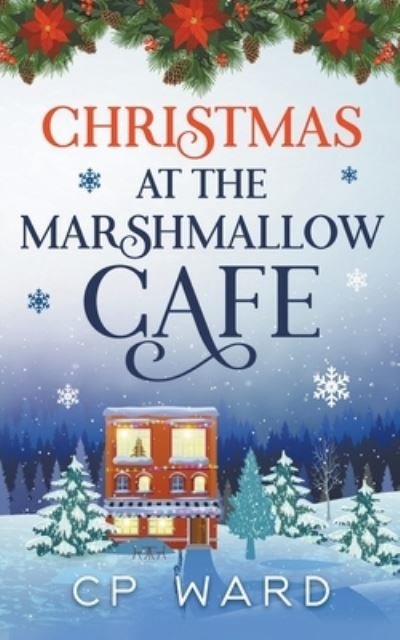 Cover for Chris Ward · Christmas at the Marshmallow Cafe (Paperback Bog) (2020)