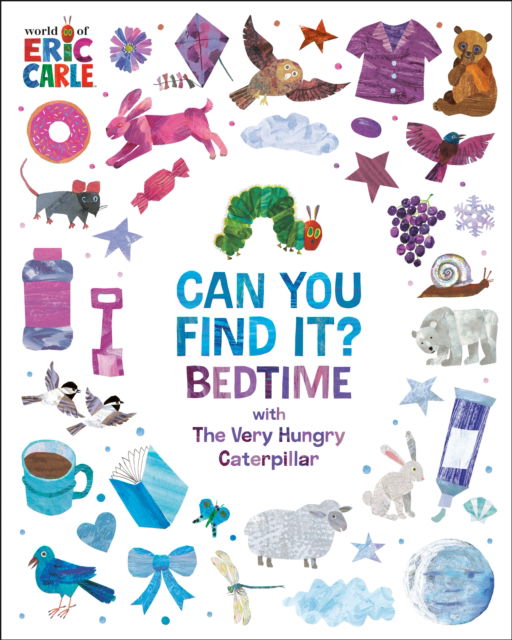 Cover for Eric Carle · Can You Find It? Bedtime with The Very Hungry Caterpillar (Board book) (2025)