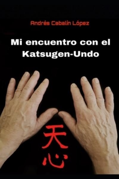 Cover for Ivis Ferrer · Mi Encuentro con el Katsugen-Undo (Bog) (2022)