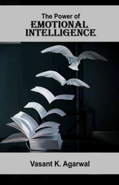 Cover for Vasant K Agarwal · The Power of Emotional Intelligence (Pocketbok) (2022)