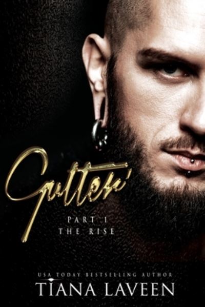 Cover for Tiana Laveen · Gutter - Part 1: The Rise (Pocketbok) (2021)