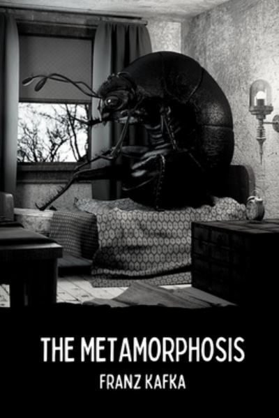 Cover for Franz Kafka · The Metamorphosis: The Transformation (Paperback Bog) (2021)
