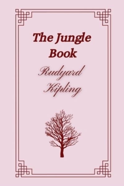 Cover for Rudyard Kipling · The Jungle Book by Rudyard Kipling (Paperback Bog) (2021)