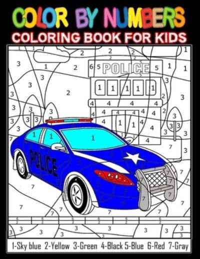 Cover for John · Color By Number Book For Kids: Activity Coloring Book For Kids Ages 4-8 &amp; 8-12, Boys and Girls, Fun Early Learning, Including Large Print Birds, Vehicles, Flowers, Animals and More! (Taschenbuch) (2021)