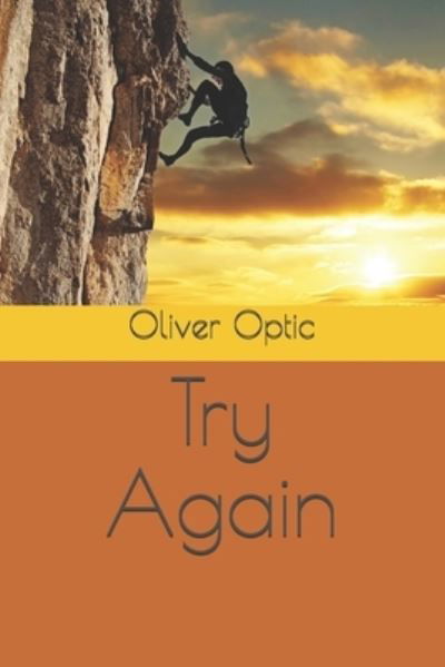 Cover for Oliver Optic · Try Again (Paperback Book) (2020)