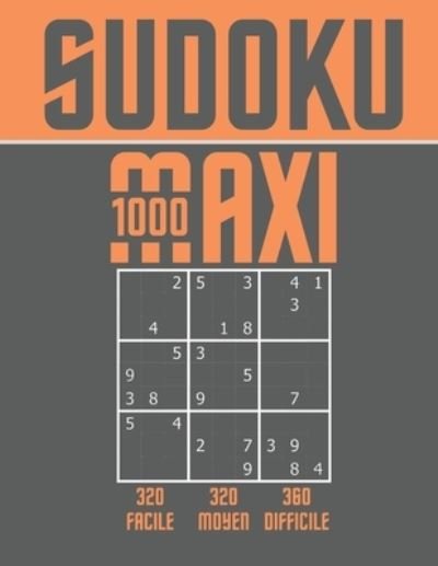 Cover for Botebbok Edition · Maxi Sudoku - 320 Facile - 320 Moyen - 360 Difficile (Taschenbuch) (2020)