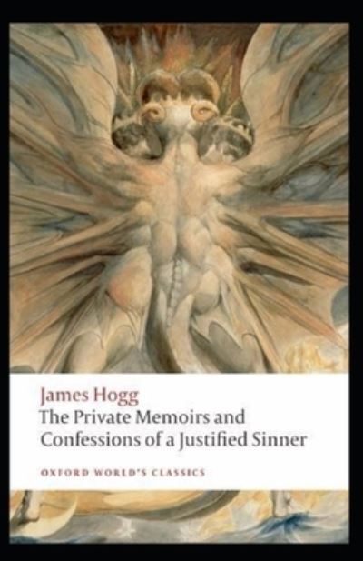 Cover for James Hogg · The Private Memoirs and Confessions of a Justified Sinner Illustrated (Paperback Book) (2020)