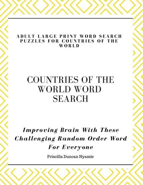 Cover for Priscilla Duncan Nyamie · Countries of the World Word Search - Adult Large Print Word Search Puzzles for Countries of the World (Paperback Book) (2021)