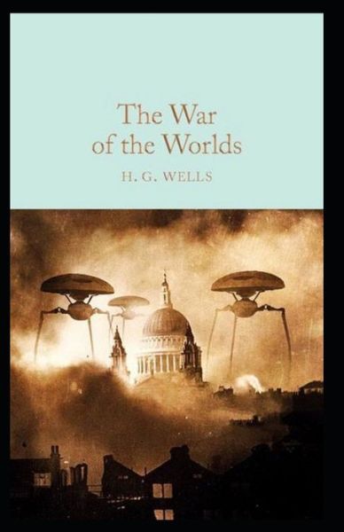 Cover for Herbert George Wells · The War of the Worlds Annotated (Paperback Book) (2021)