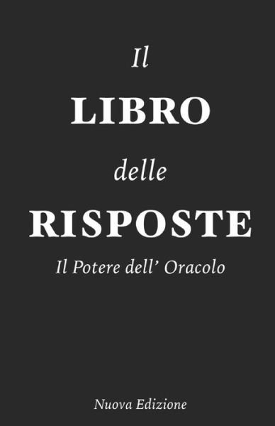 Libro Delle Risposte - Nostradamus M. - Böcker - Independently Published - 9798606572892 - 30 januari 2020