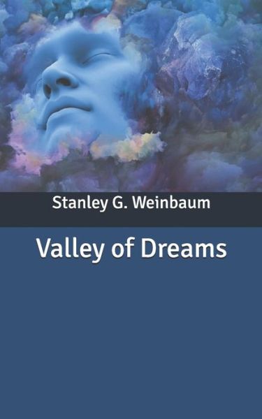 Cover for Stanley G Weinbaum · Valley of Dreams (Paperback Book) (2020)