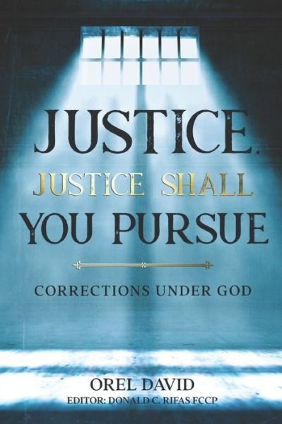 Cover for Orel David · Justice, Justice Shall You Pursue (Paperback Bog) (2020)
