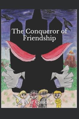 Cover for Vir Gandhi · The Conqueror of Friendship (Paperback Book) (2020)