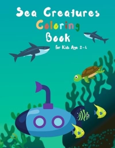 Cover for Djleo Arts · Sea Creatures Coloring Book for kids age 2-4 (Pocketbok) (2020)