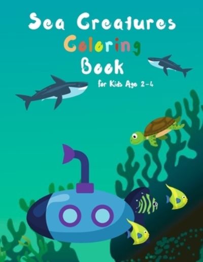 Cover for Djleo Arts · Sea Creatures Coloring Book for kids age 2-4 (Paperback Book) (2020)