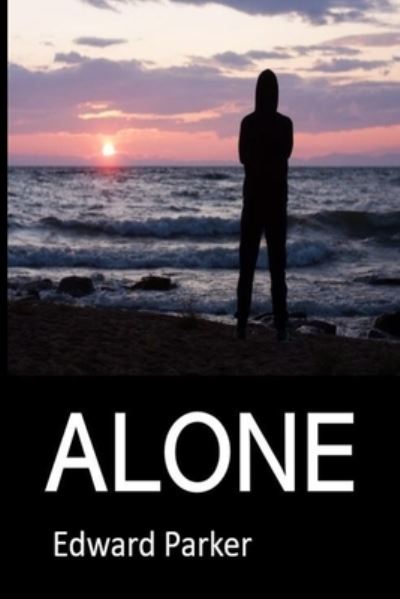 Cover for Edward Parker · Alone (Pocketbok) (2021)