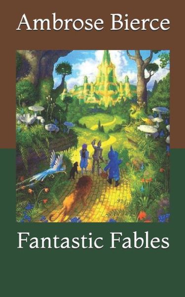 Cover for Ambrose Bierce · Fantastic Fables (Paperback Bog) (2021)