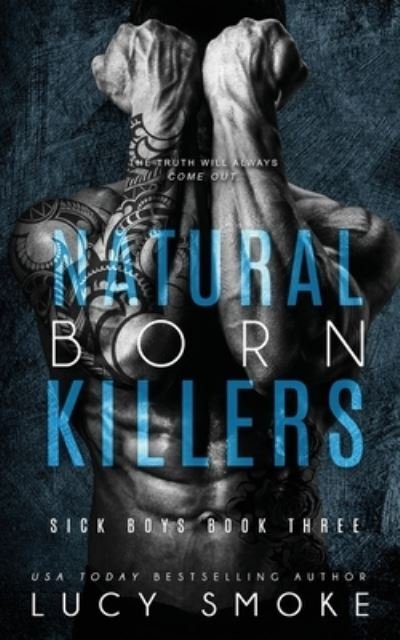 Cover for Lucy Smoke · Natural Born Killers - Sick Boys (Paperback Book) (2021)