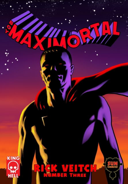 Cover for Stephen Perry · Boy Maximortal #3 - King Hell Heroica (Paperback Book) (2021)