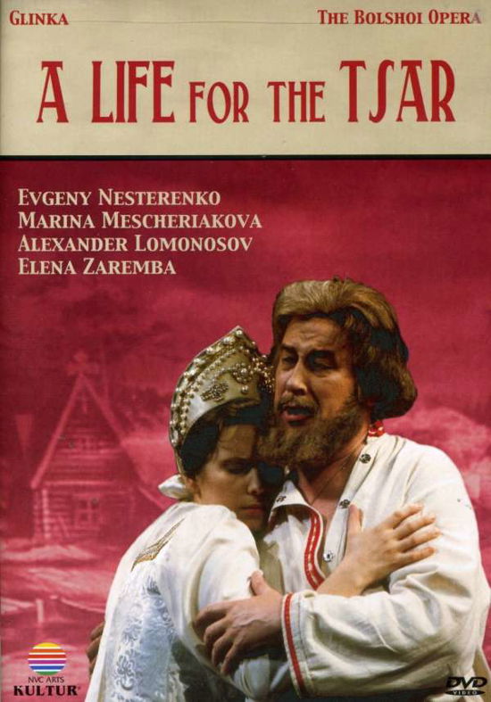 Life for the Tsar (Bolshoi Opera) - Glinka / Nesterenko / Zaremba / Lazarev - Films - KULTUR - 0032031283893 - 30 augustus 2005