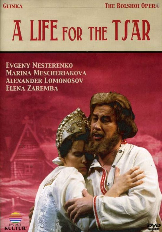 Life for the Tsar (Bolshoi Opera) - Glinka / Nesterenko / Zaremba / Lazarev - Film - KULTUR - 0032031283893 - 30. august 2005