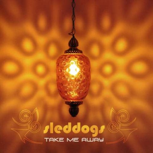 Cover for Sleddogs · Take Me Away (CD) (2008)