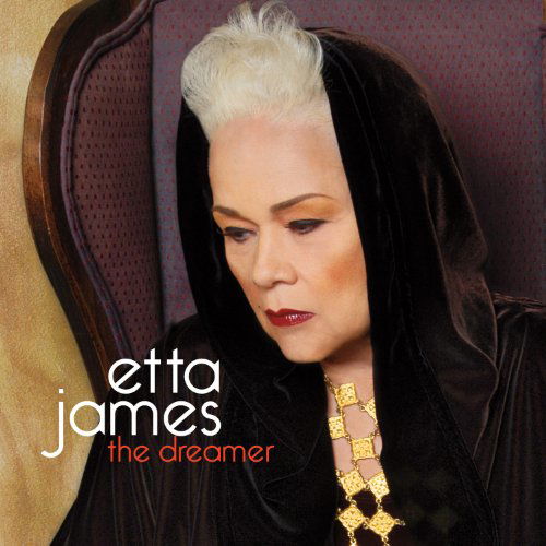Cover for Etta James · The Dreamer (CD) (2011)