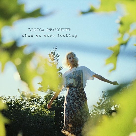 Cover for Louisa Stancioff · When We Were Looking (LP) (2024)