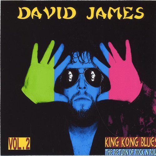 Cover for David James · King Kong Blues / the Return of Rock N Roll 2 (CD) (2006)