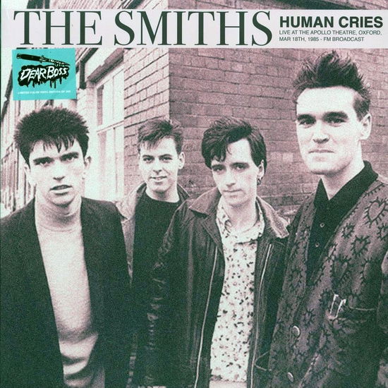 Cover for The Smiths · Human Cries: Live At The Apollo Theatre. Oxford. Mar 18Th. 1985 - Fm Broadcast (Turquoise Vinyl) (LP) (2024)