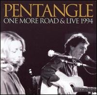 Cover for Pentangle · One More Road / Live 1994 (2on1) (CD) (2007)
