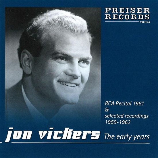 The Eary Years Preiser Klassisk - Jon Vickers - Musikk - DAN - 0717281934893 - 24. mars 2014