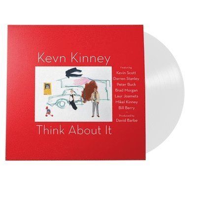 Think About It - Kevin Kinney - Musik - DRIVIN N CRYIN RECORDS - 0750958011893 - 28. juli 2023