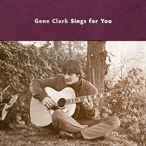 Gene Clark · Gene Clark Sings for You (CD) (2018)