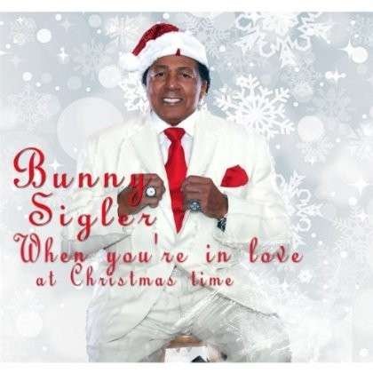 Cover for Bunny Sigler · When You're in Love at Christmastime (CD) (2012)
