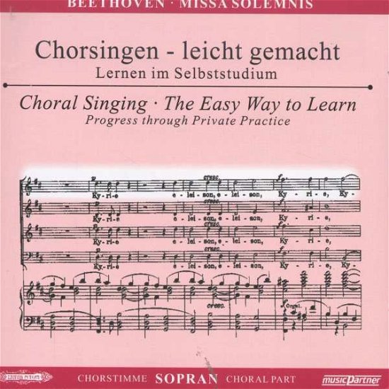Chorsingen leicht gemacht:BeethovenMissa Solemnis (Sopran) - Ludwig van Beethoven (1770-1827) - Musikk -  - 4013788003893 - 