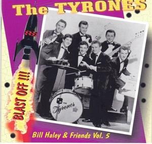 Cover for Haley, Bill &amp; Friends · Vol. 5: The Tyrones- Blast Off (CD) (2022)