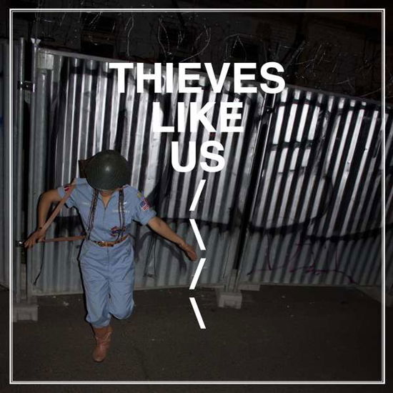 Thieves Like Us - Thieves Like Us - Music - SEAYOU - 4018939309893 - June 9, 2017