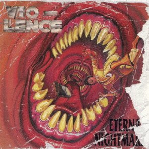 Cover for Vio-lence · Eternal Nightmare (CD) [Japan Import edition] (2016)