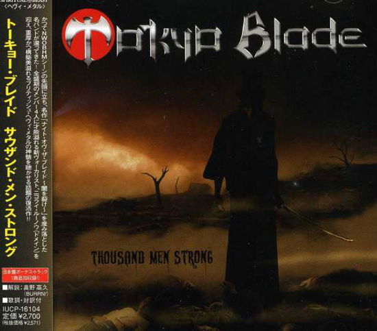 Cover for Tokyo Blade · Thousand men Strong (CD) [Japan Import edition] (2011)